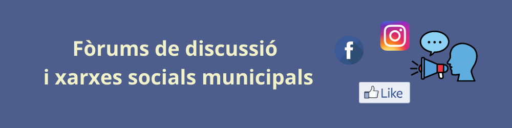 Fòrum de discussió i xarxes socials municipals